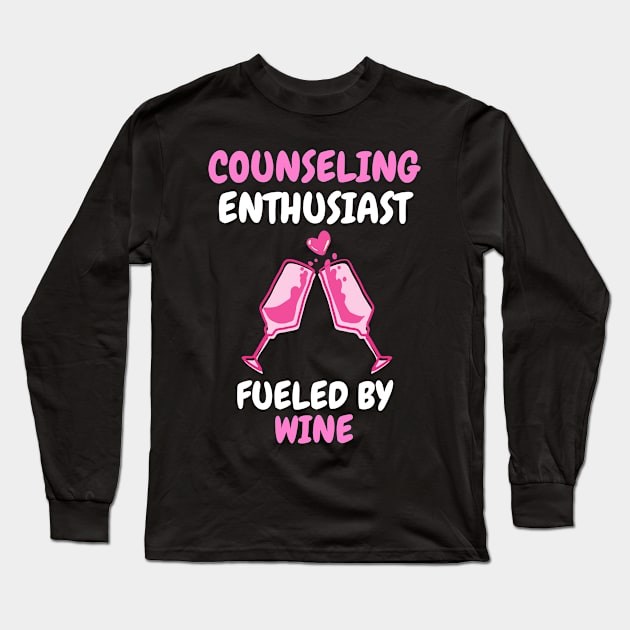 counseling enthusiast fueled by wine Long Sleeve T-Shirt by SnowballSteps